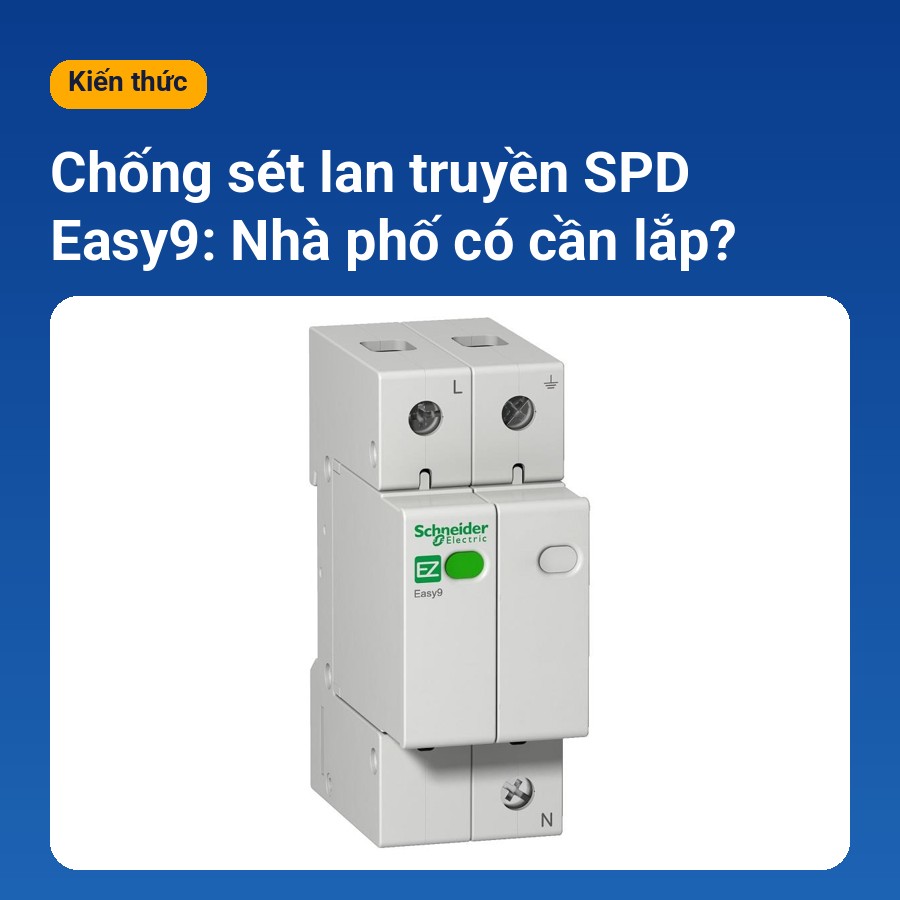 Chống sét lan truyền SPD Easy9 nhà phố