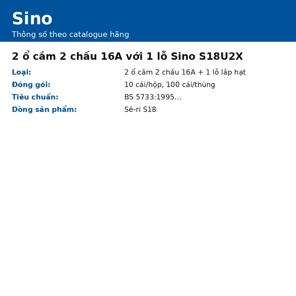 2 ổ cắm 2 chấu 16A với 1 lỗ Sino S18U2X