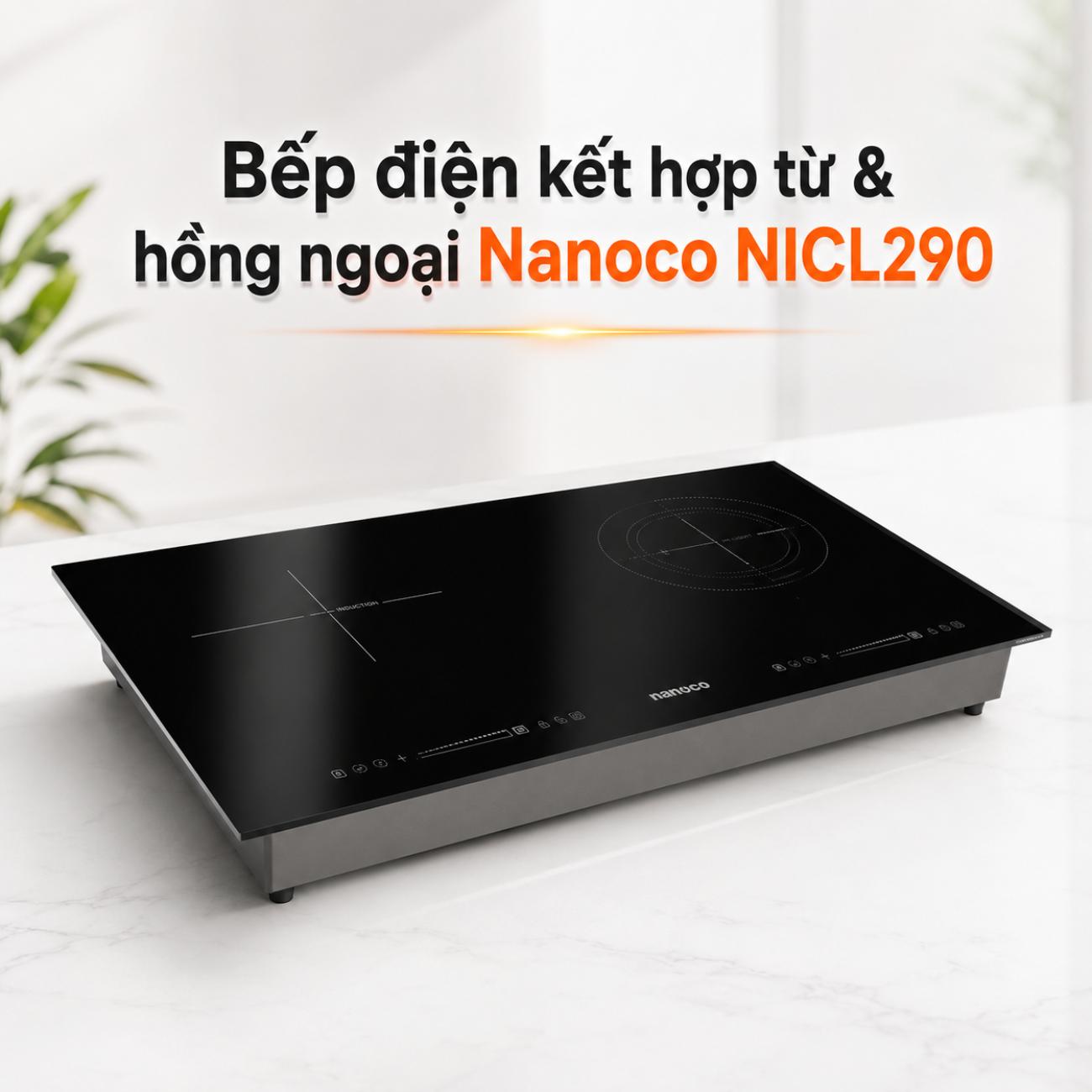 Bếp điện kết hợp từ & hồng ngoại Nanoco NICL290