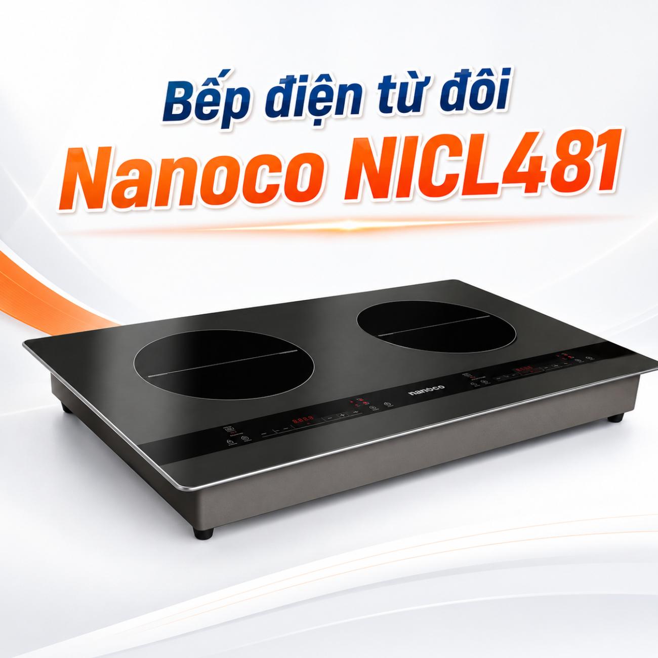 Bếp điện từ đôi Nanoco NICL481