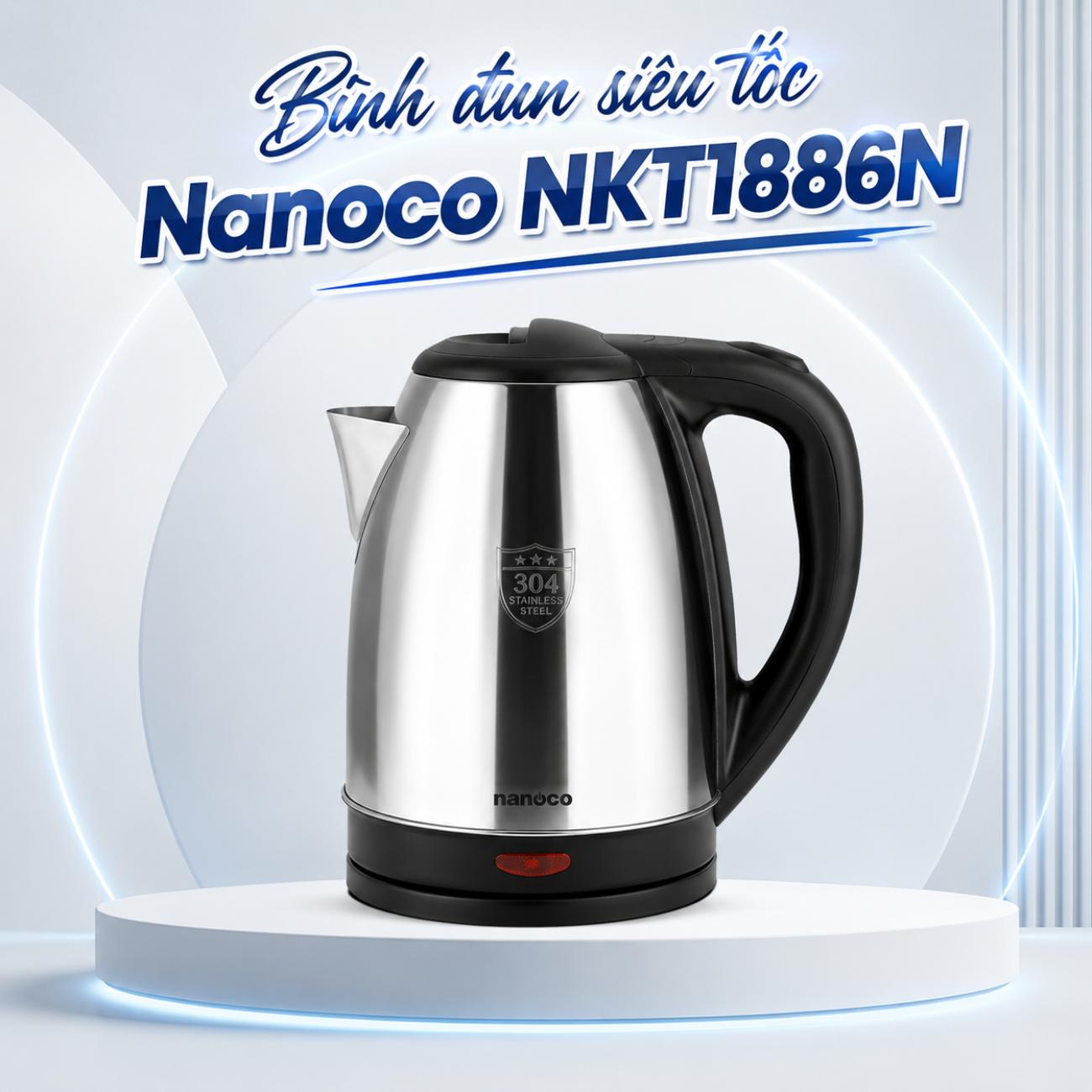 Bình đun siêu tốc Nanoco 1.8L inox 304 cao cấp