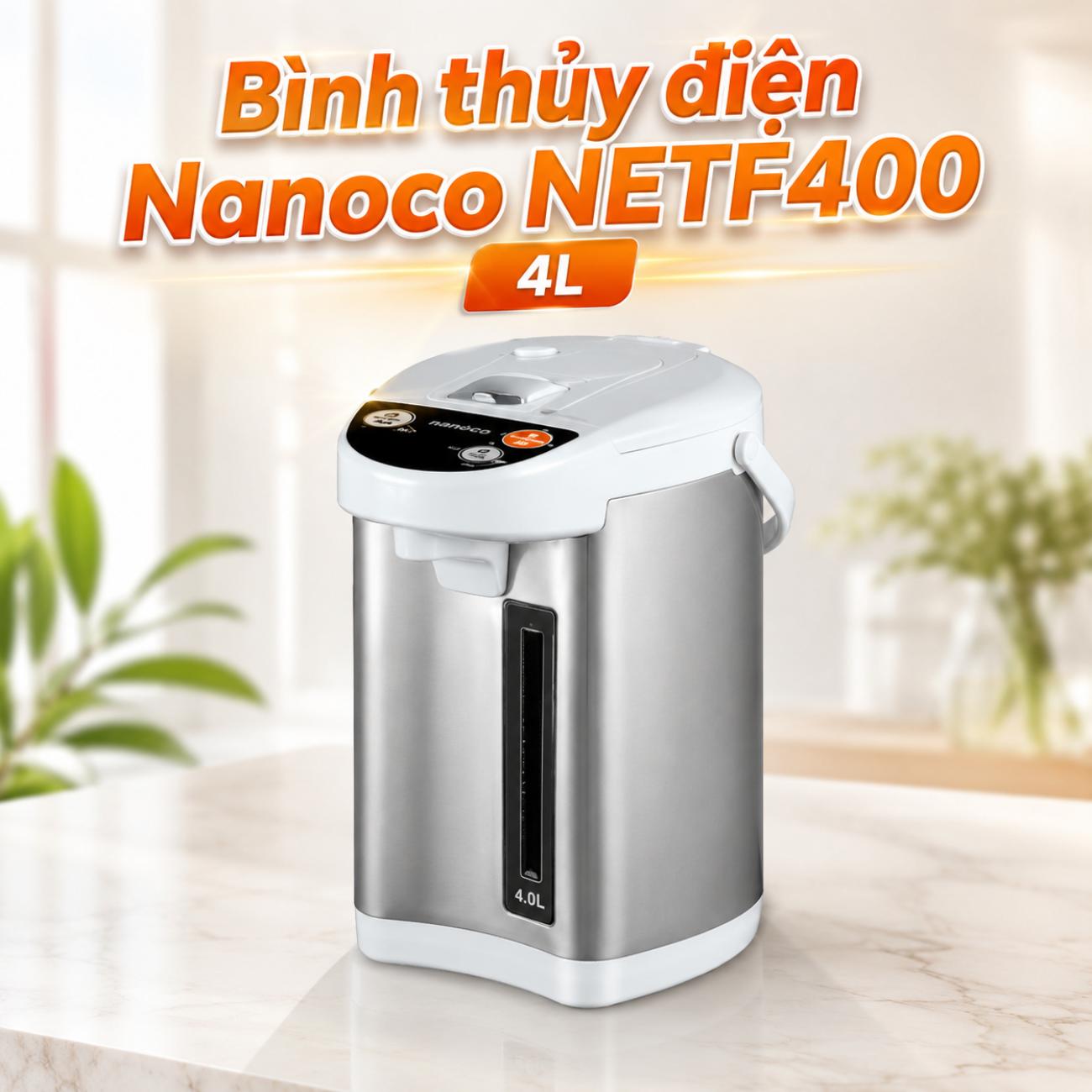 Bình thủy điện Nanoco NETF400 4L màu bạc
