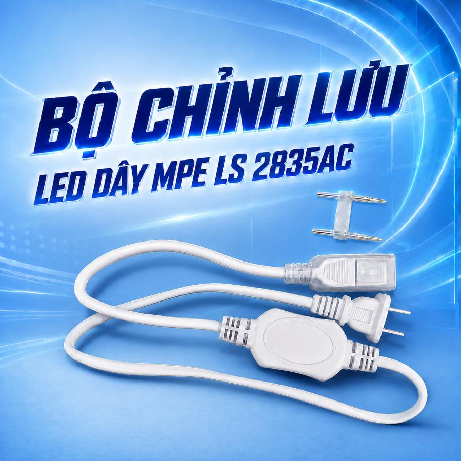 Bộ chỉnh lưu LED dây MPE LS 2835AC