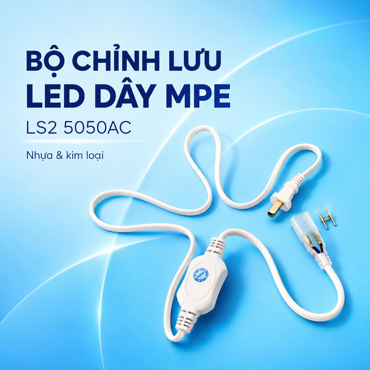 Bộ chỉnh lưu LED dây MPE LS2 5050AC
