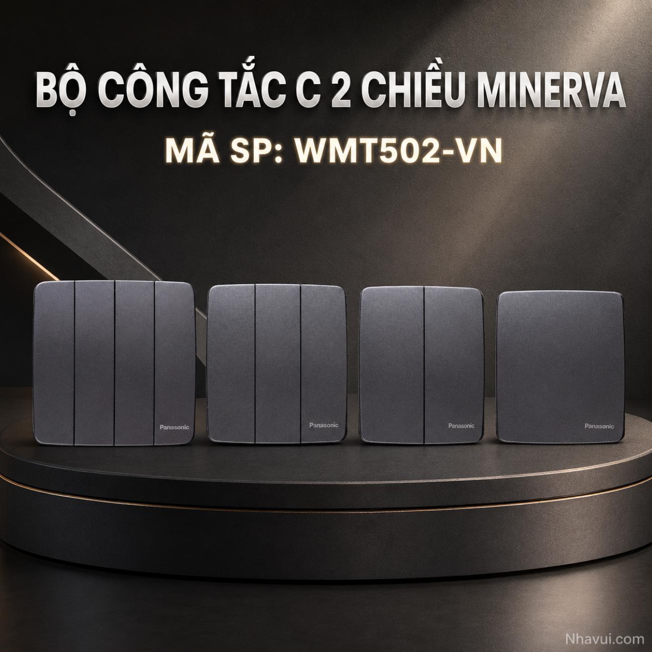 Bộ công tắc C 2 chiều Minerva Panasonic PLS WMT502-VN