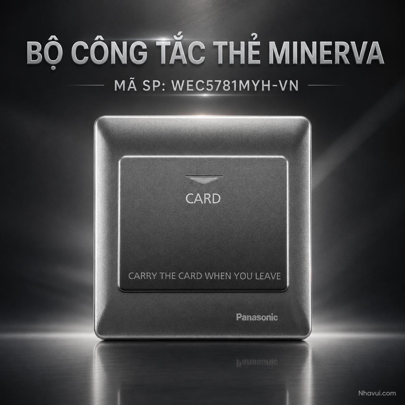 Bộ công tắc thẻ Minerva Panasonic PLS WEC5781MYH-VN