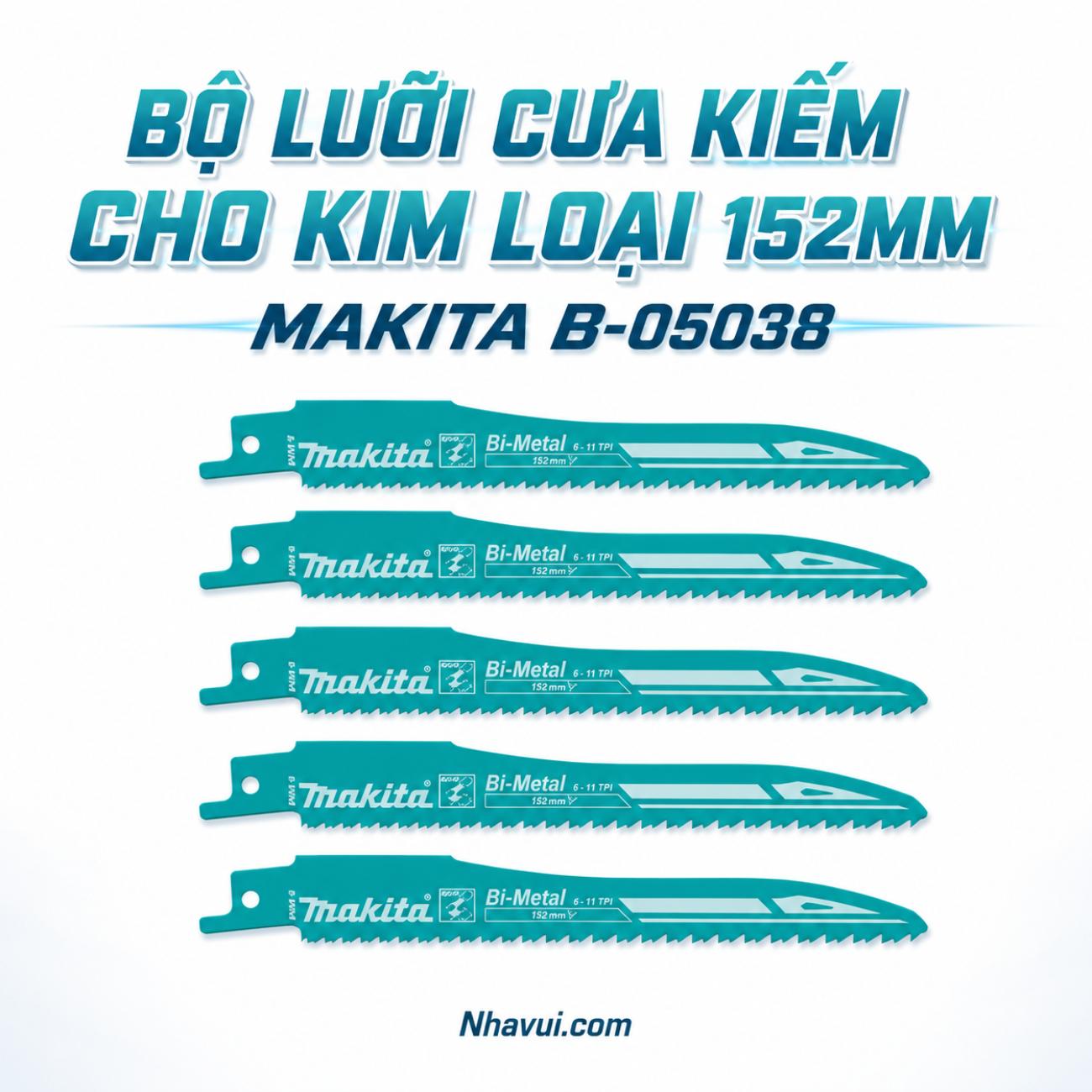 Bộ lưỡi cưa kiếm cắt kim loại Makita B-05038 152mm