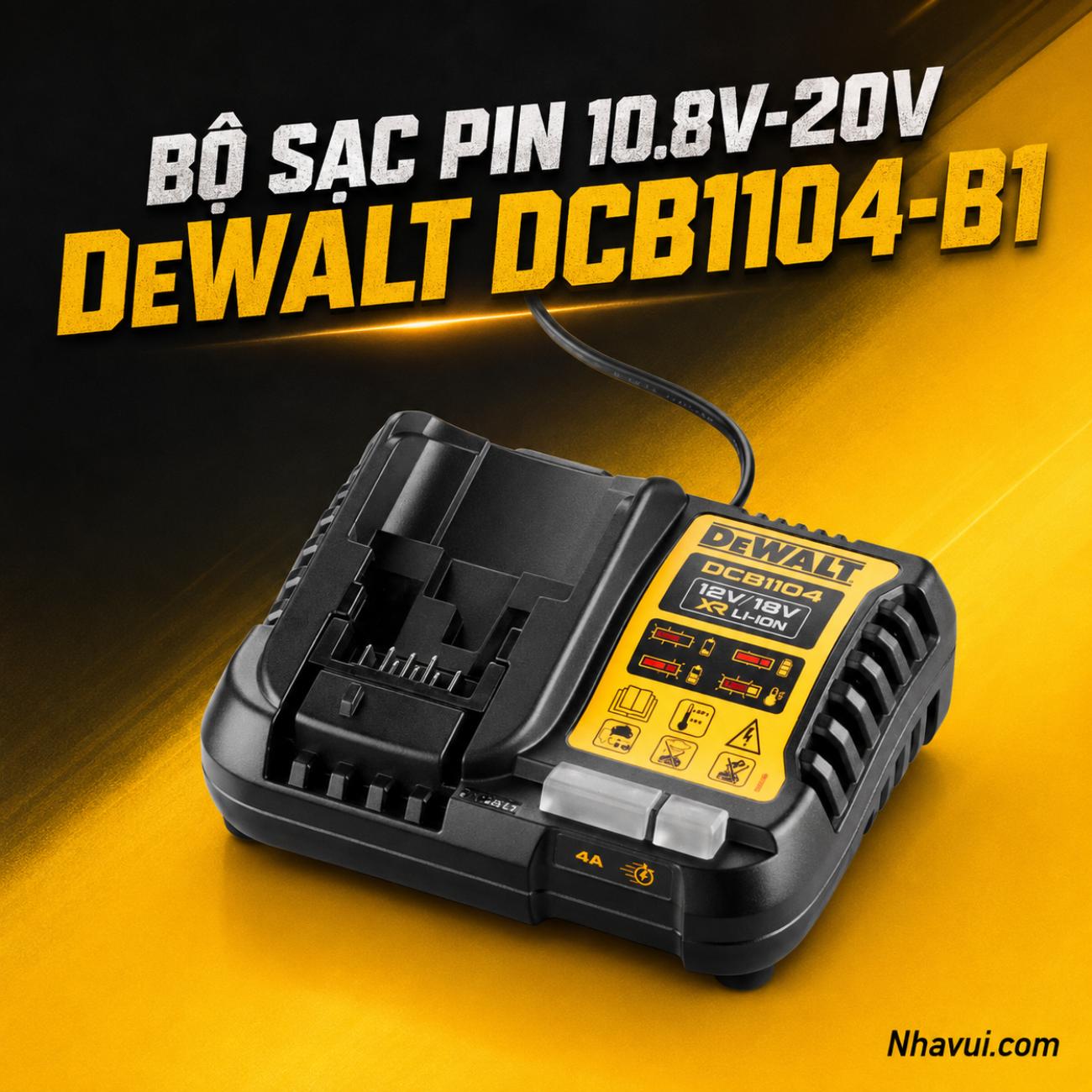 Bộ sạc pin 10.8V–20V DeWalt DCB1104-B1