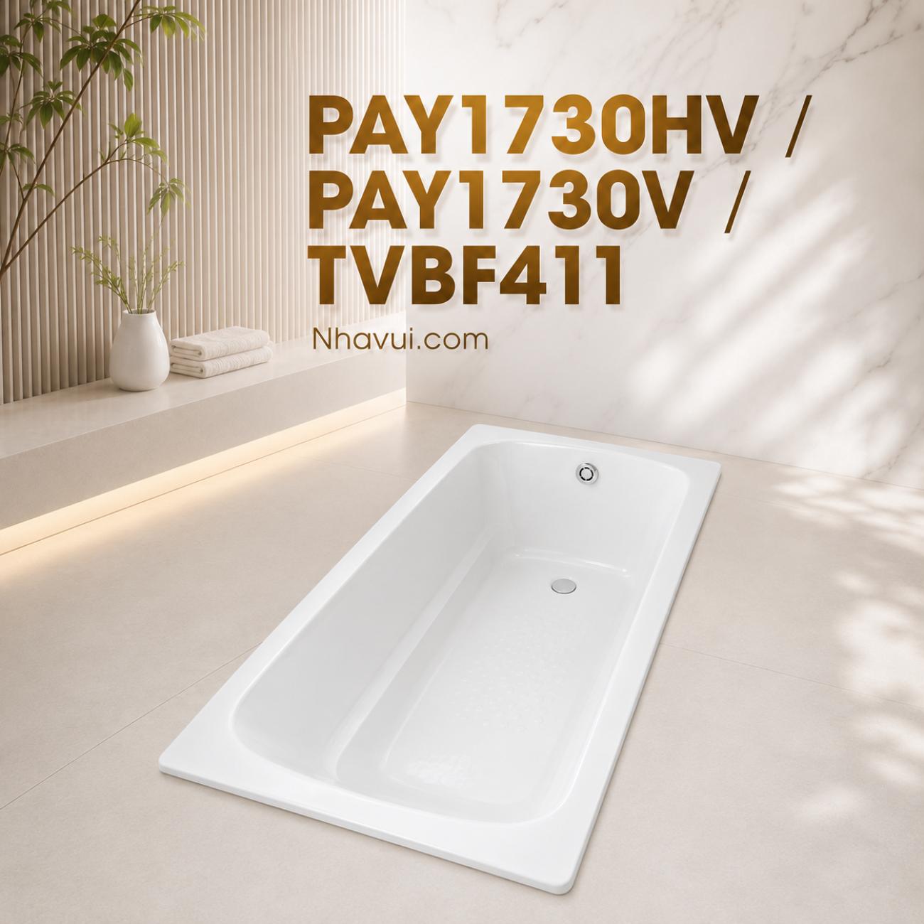 Bồn tắm TOTO PAY1730HV PAY1730V TVBF411