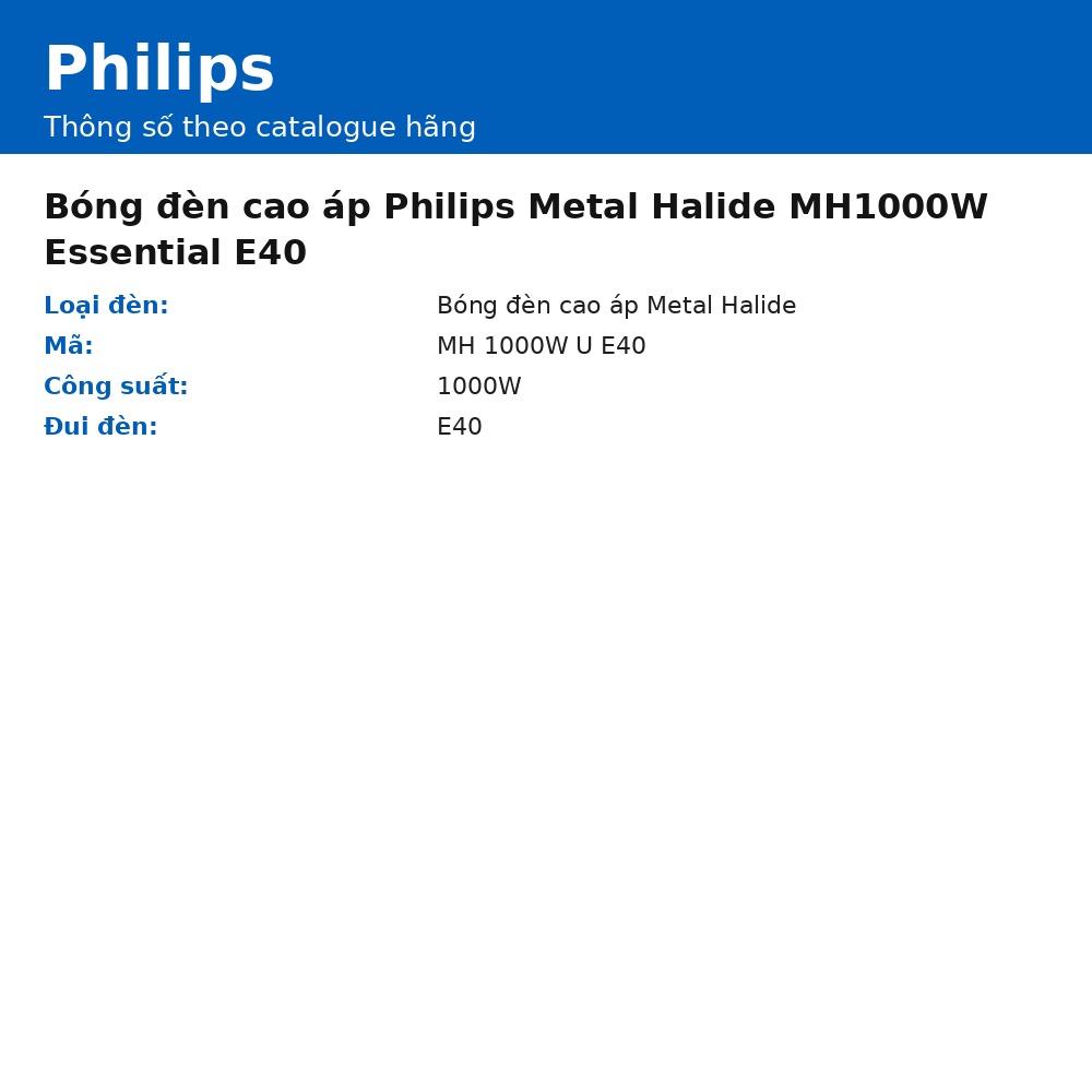 Bóng đèn cao áp Philips Metal Halide MH1000W Essential E40 chính hãng