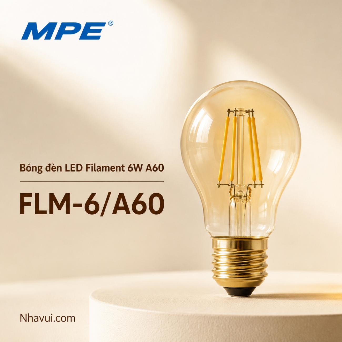 Bóng đèn LED filament MPE FLM-6/A60 Seri FLM