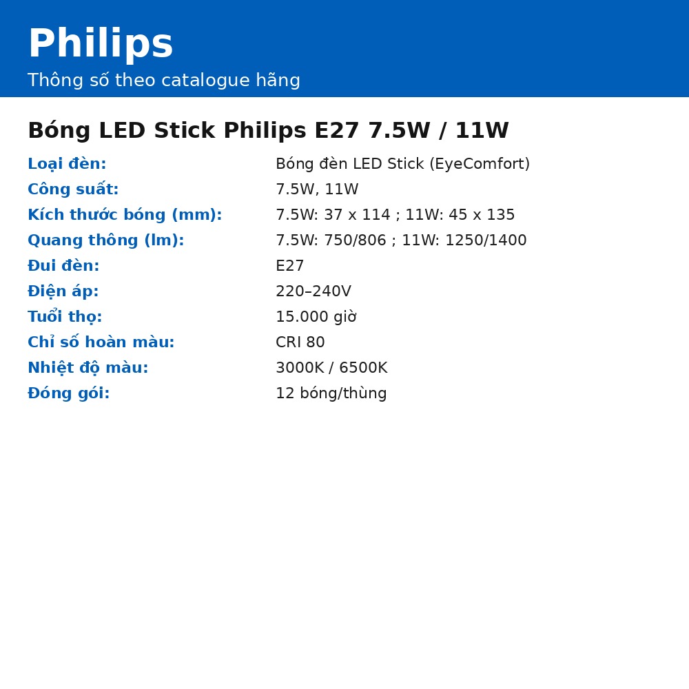 Bóng LED Stick Philips E27 7.5W / 11W