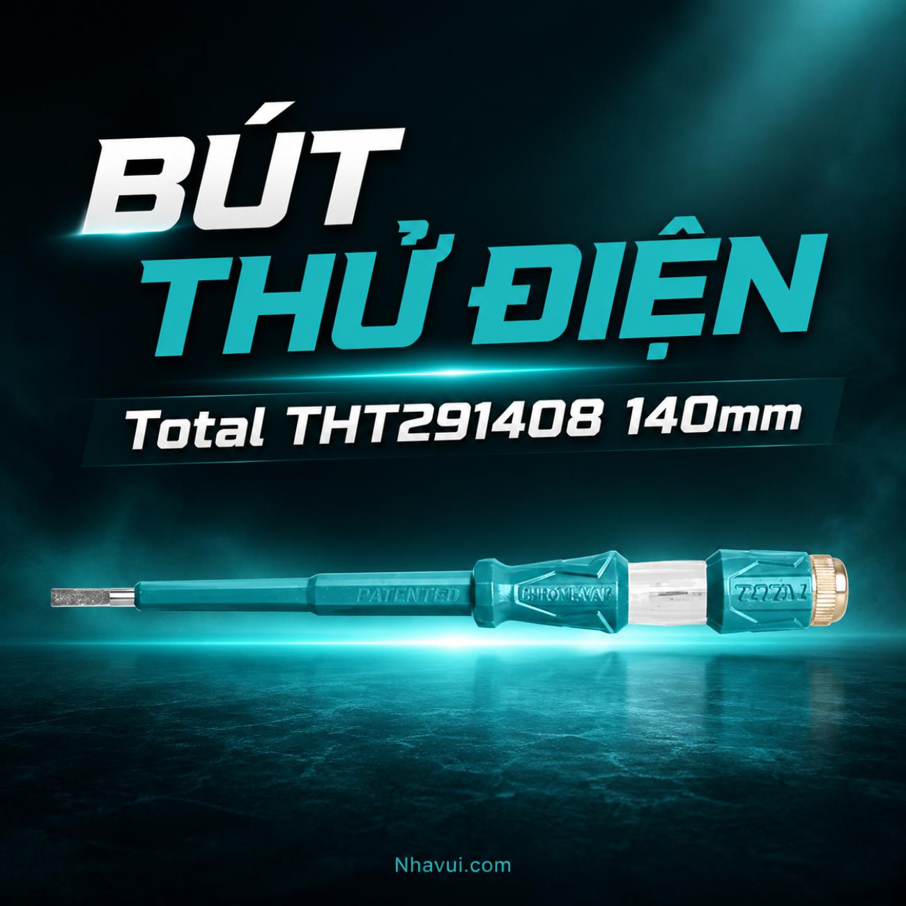 Bút thử điện Total THT291408 140mm