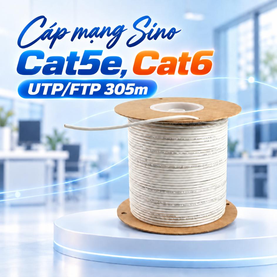 Cáp mạng Sino Cat5e, Cat6 UTP/FTP 305m
