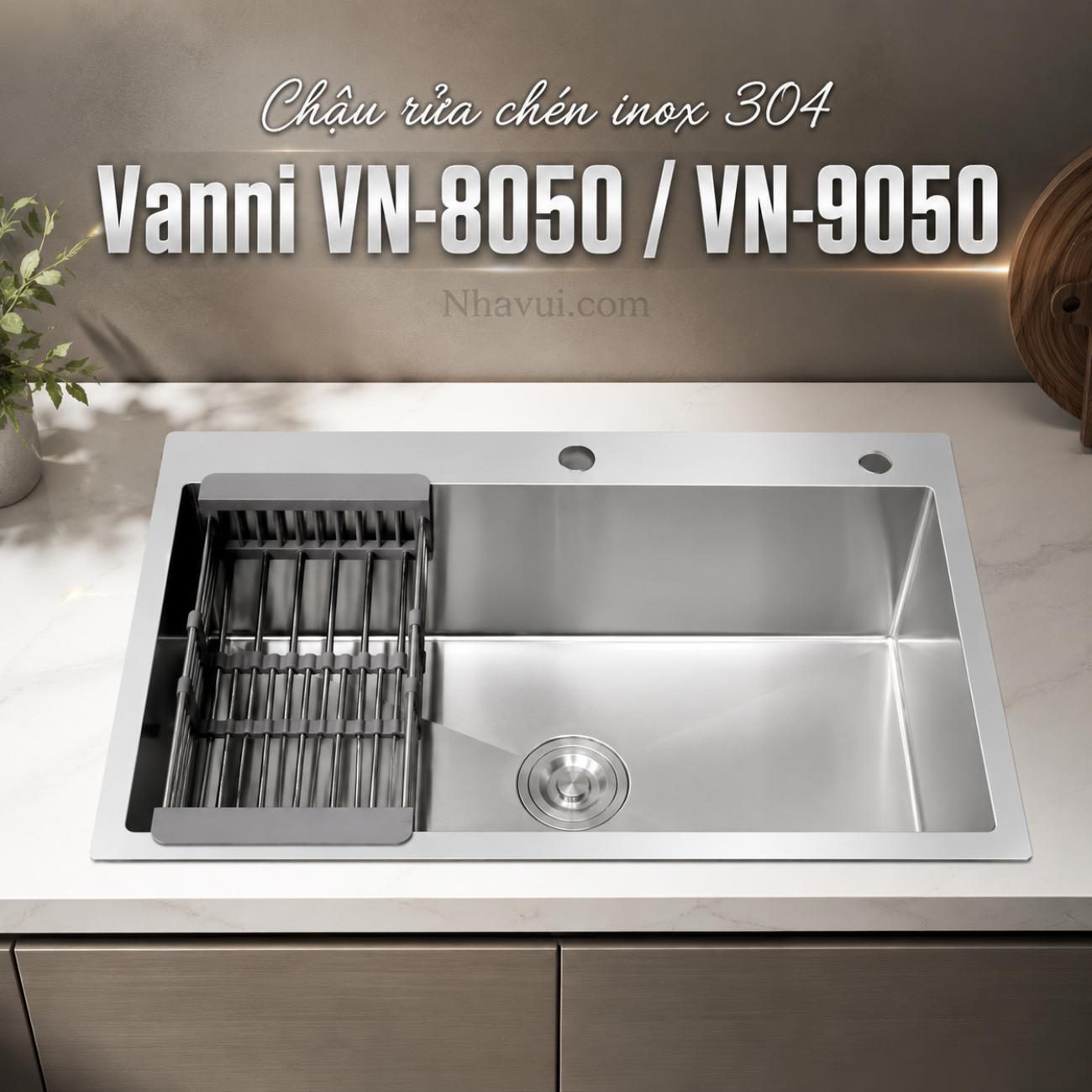 Chậu rửa chén inox 304 Vanni VN-8050 / VN-9050 1 hộc có khay ráo