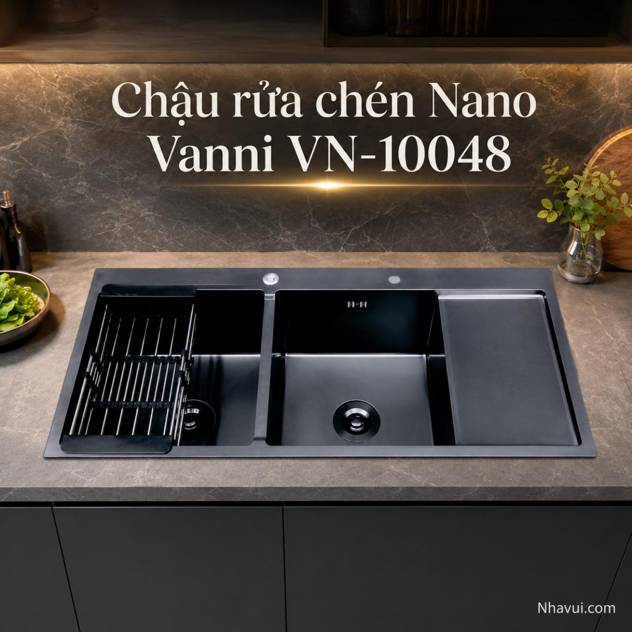 Chậu rửa chén Nano Vanni VN-10048 inox 304 2 hộc 1000x480x230mm