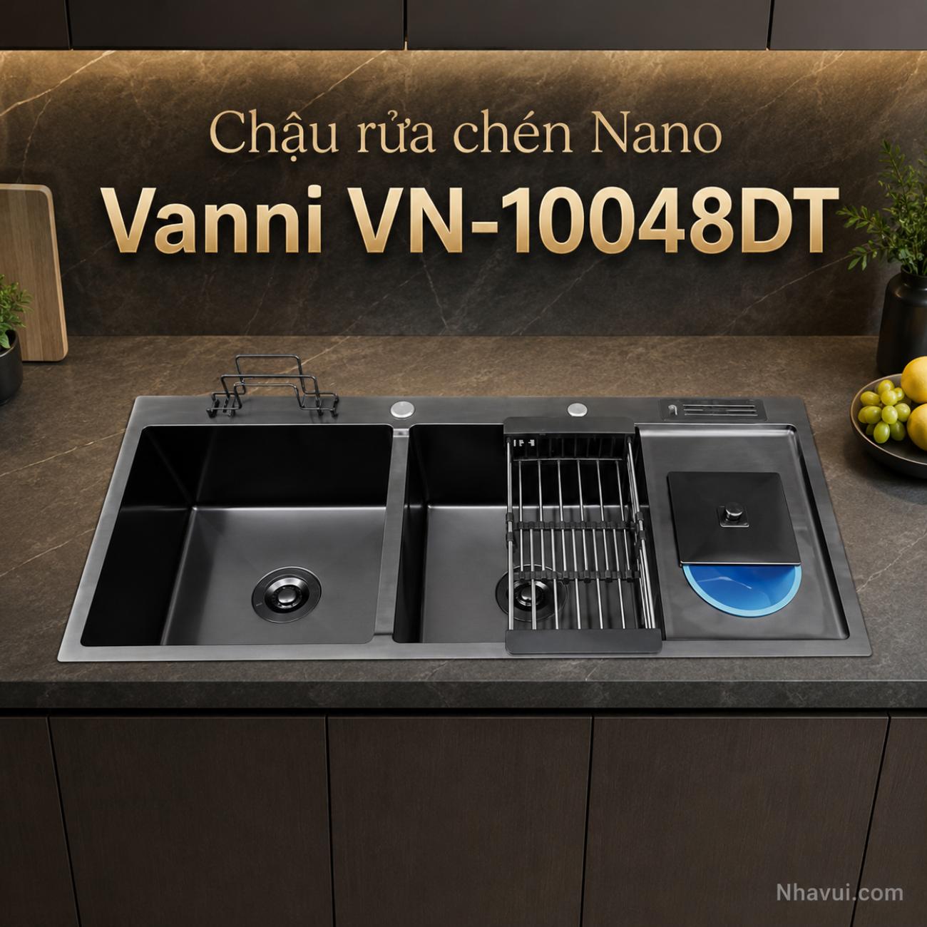 Chậu rửa chén Nano Vanni VN-10048DT inox 304 2 hộc 1000x480x230mm