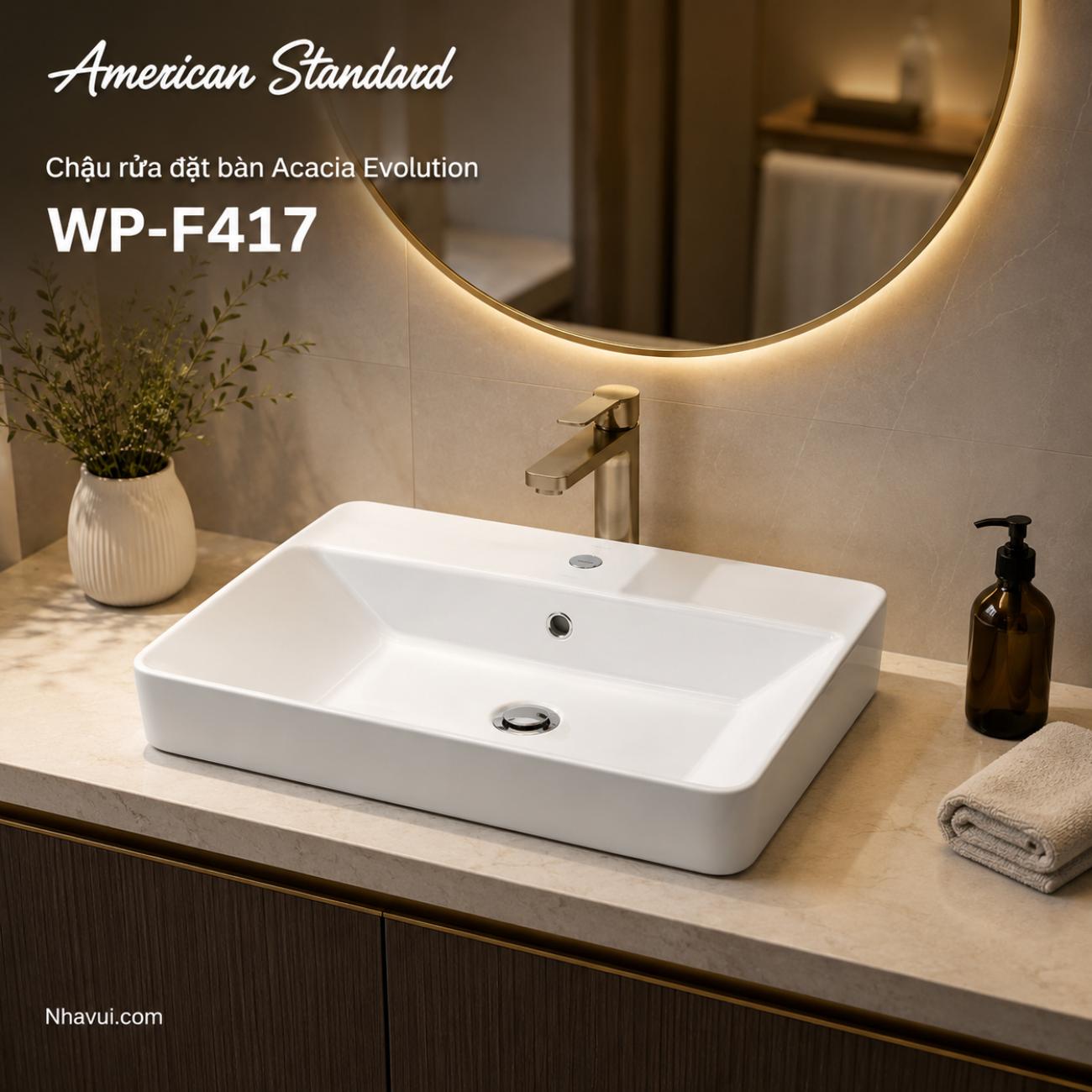 Chậu rửa đặt bàn American Standard WP-F417 Acacia Evolution