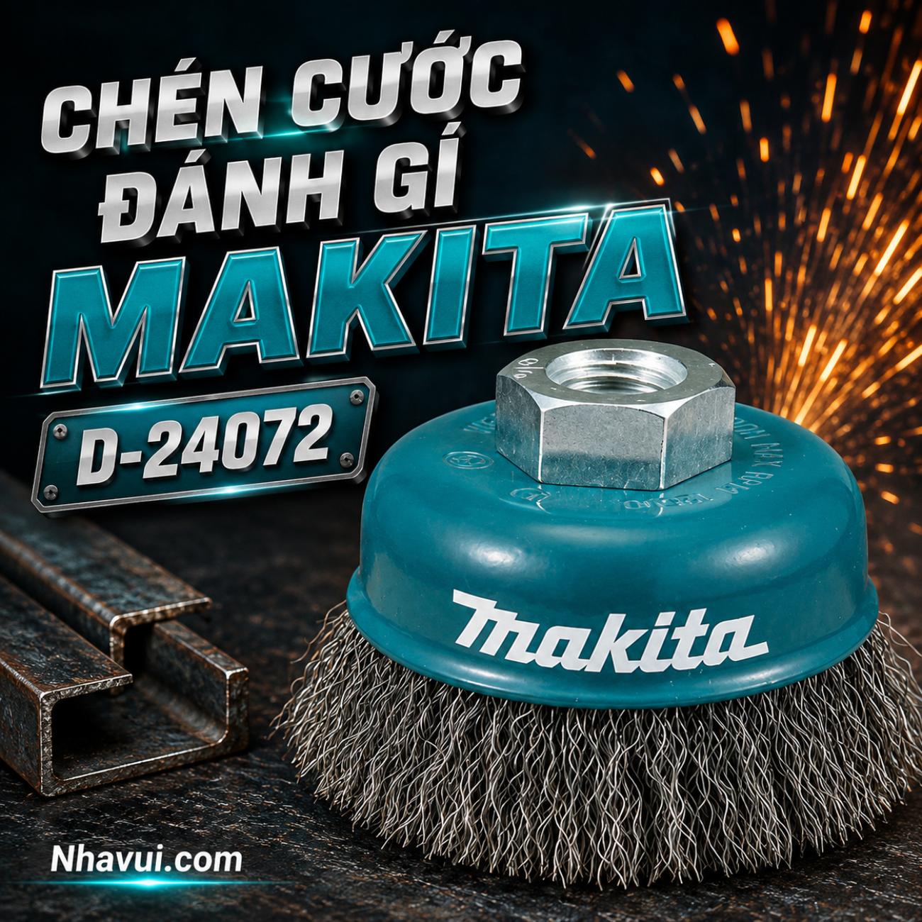 Chén cước đánh gỉ Makita D-24072