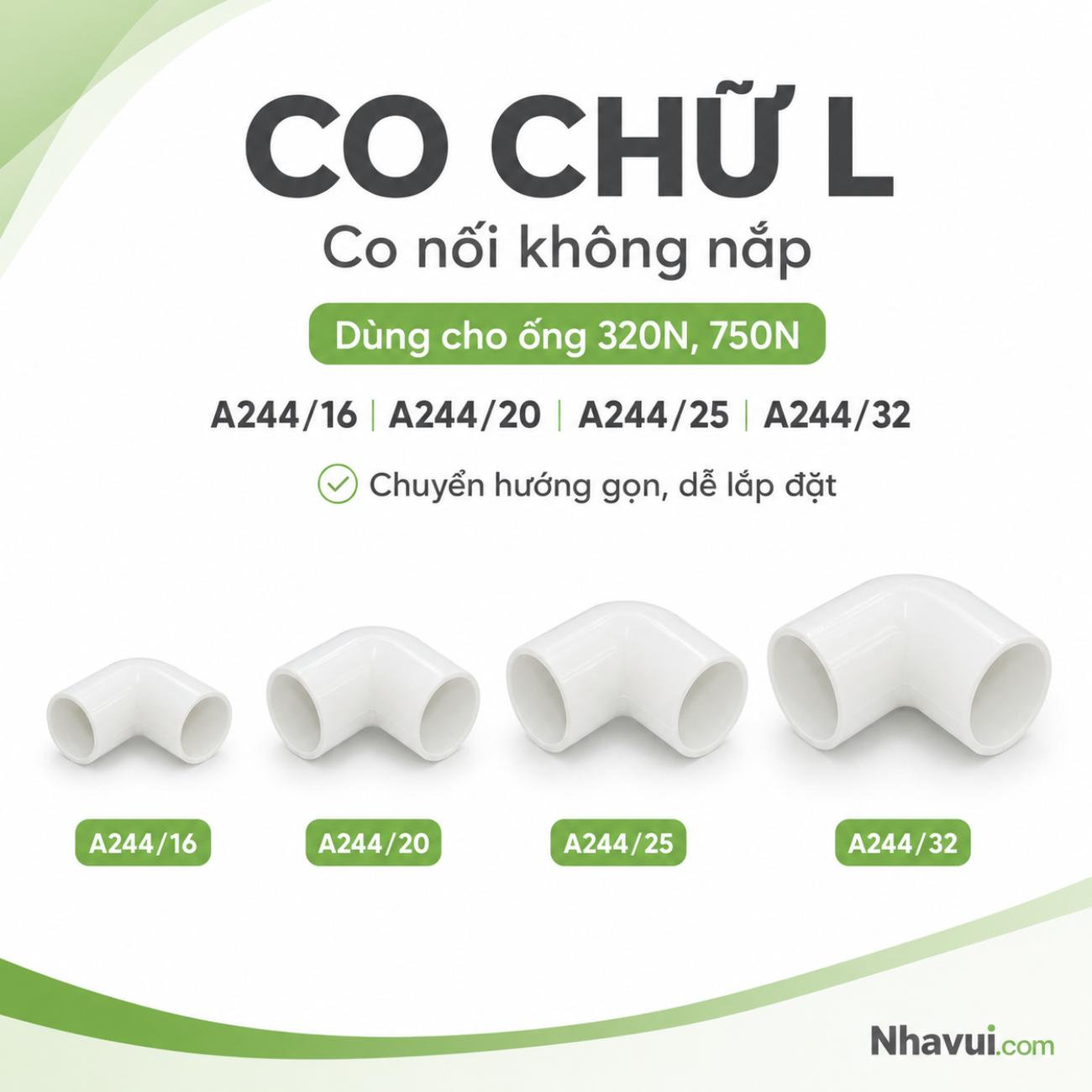 Co chữ L co nối không nắp dùng cho ống 320N, 750N A244 đường kính Ø16–Ø32