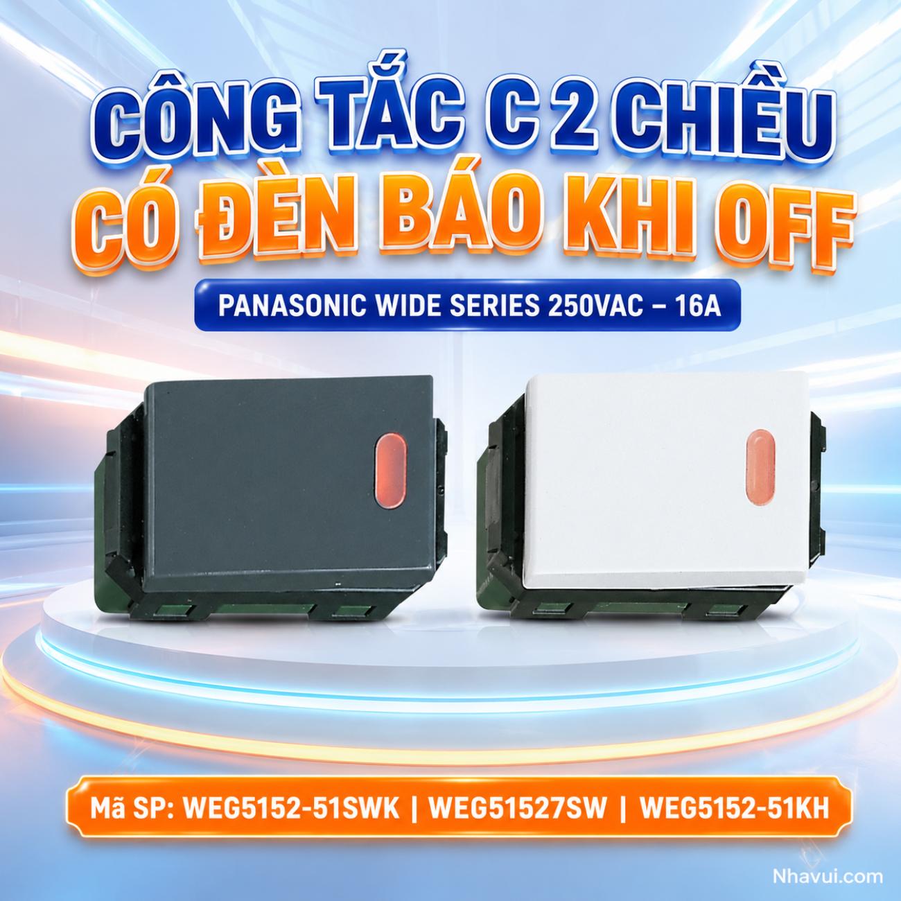 Công tắc C 2 chiều có đèn báo khi OFF Panasonic Wide Series