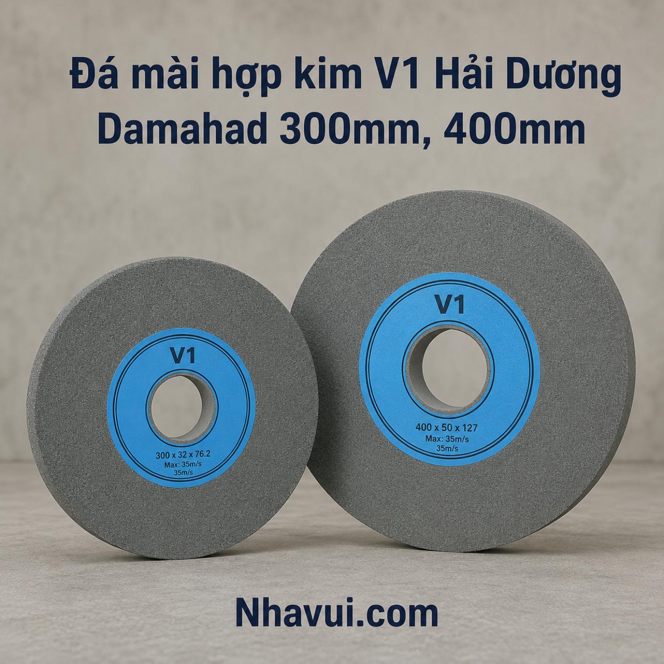 Đá mài hợp kim V1 Hải Dương Damahad 300mm, 400mm
