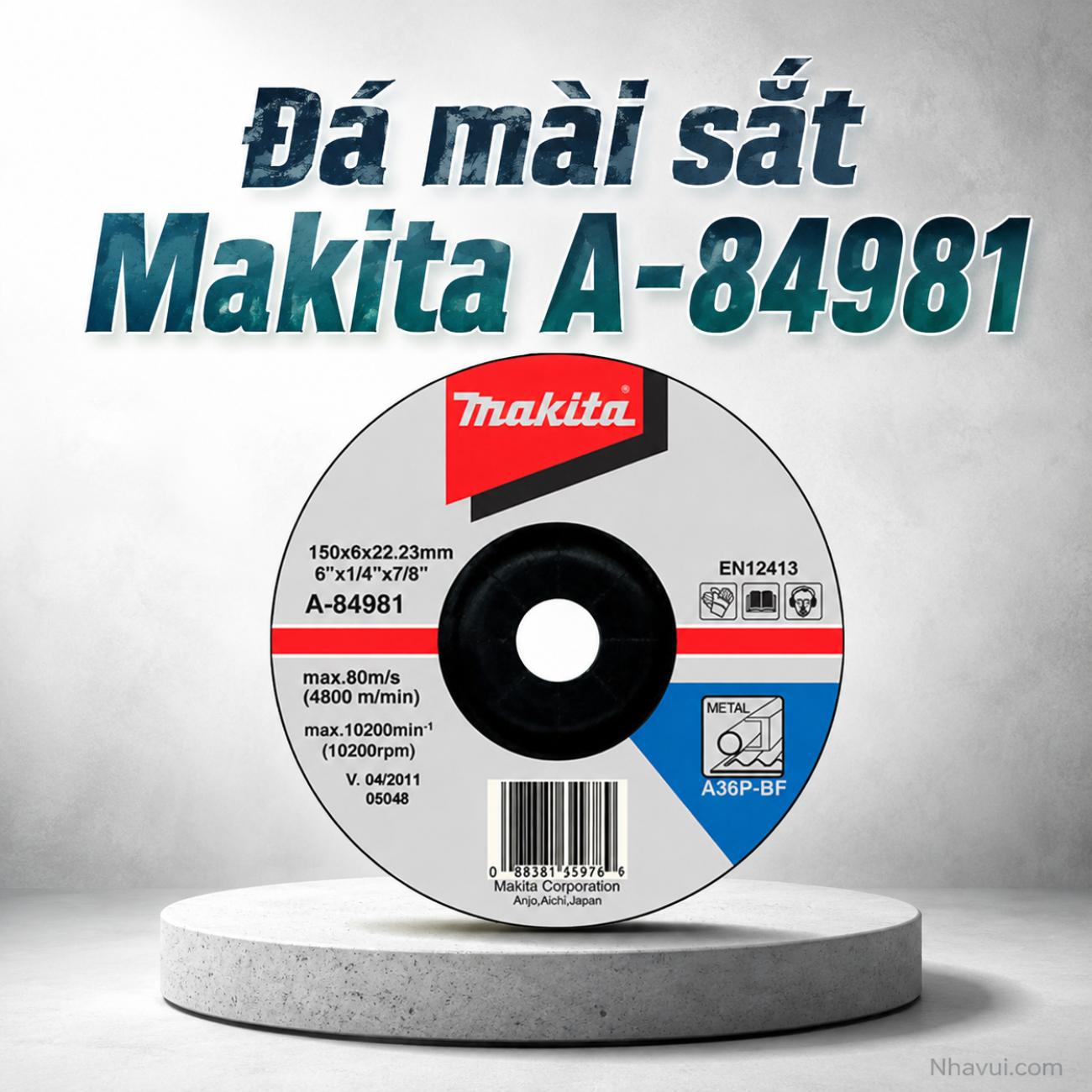 Đá mài sắt Makita A-84981 kích thước 150x6x22.23mm