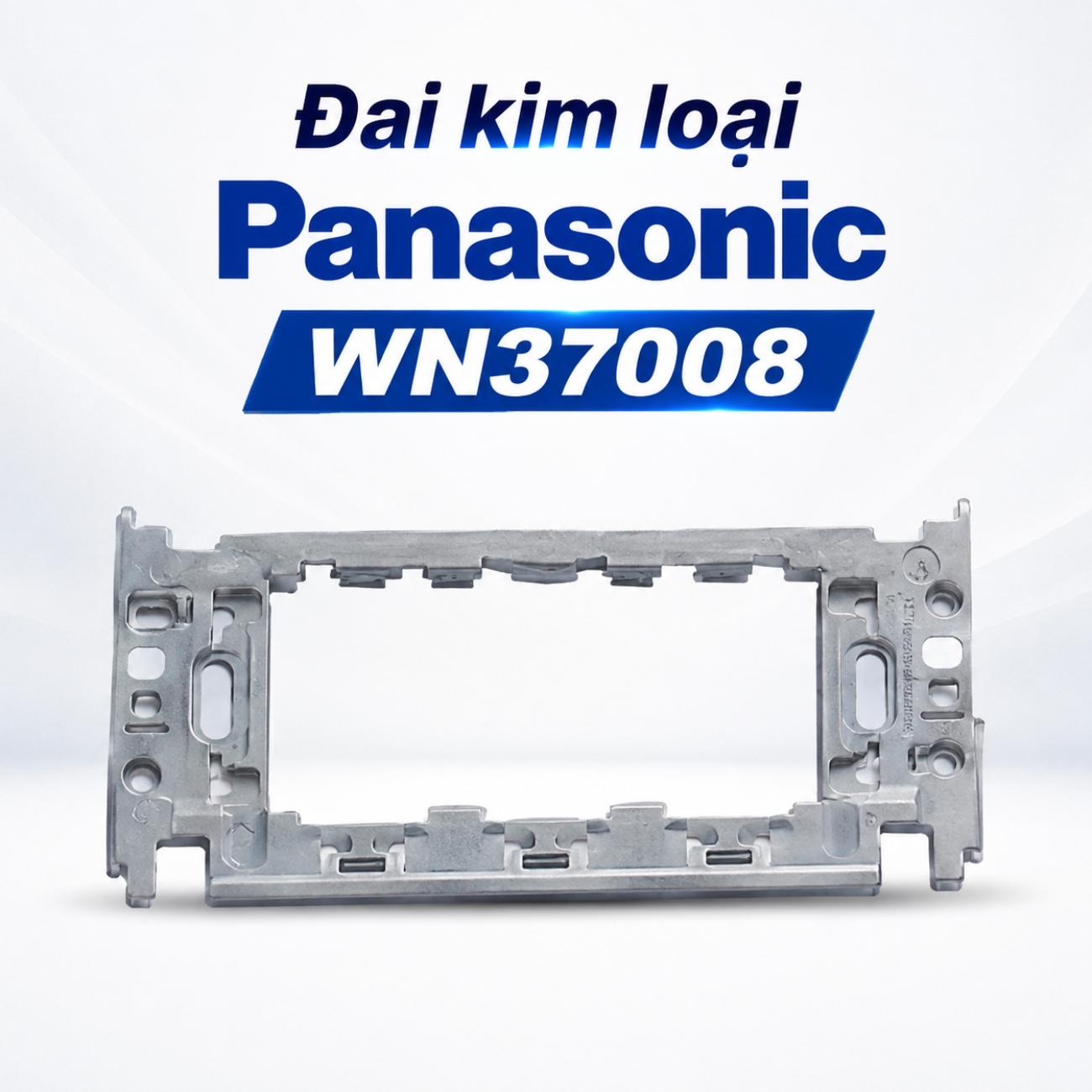 Đai kim loại Panasonic WN37008 Metal-Frame