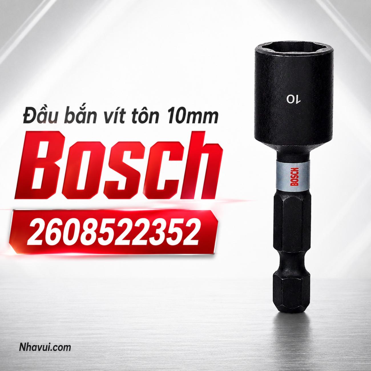 Đầu bắn vít tôn 10mm Bosch 2608522352