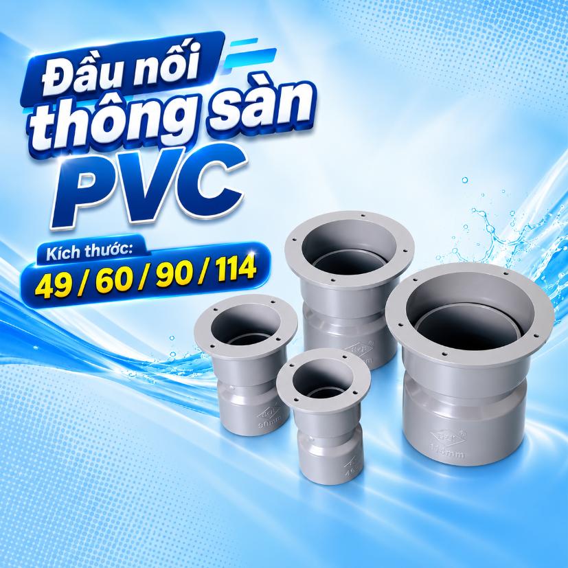 Đầu nối thông sàn PVC Ø49, Ø60, Ø90, Ø114