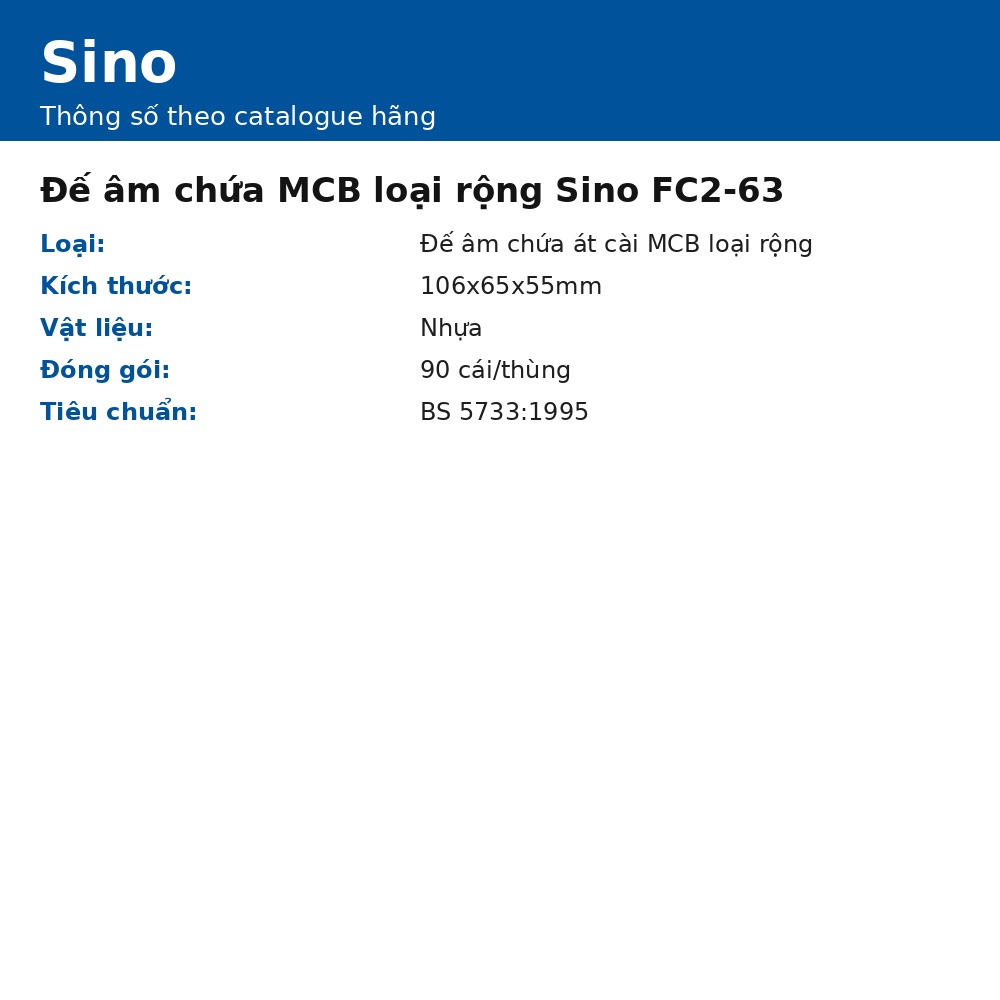 Đế âm chứa MCB loại rộng Sino FC2-63, đế âm chứa át cài MCB loại rộng, chính hãng