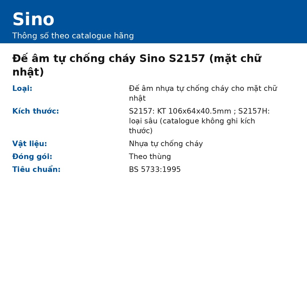 Đế âm tự chống cháy Sino S2157 (mặt chữ nhật), đế âm nhựa tự chống cháy cho mặt chữ nhật, chính hãng