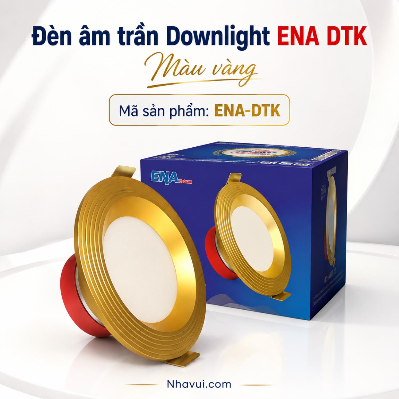 Đèn âm trần Downlight ENA DTK màu vàng