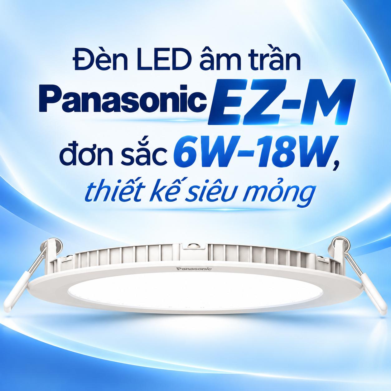 Đèn LED âm trần Panasonic EZ-M loại đơn sắc