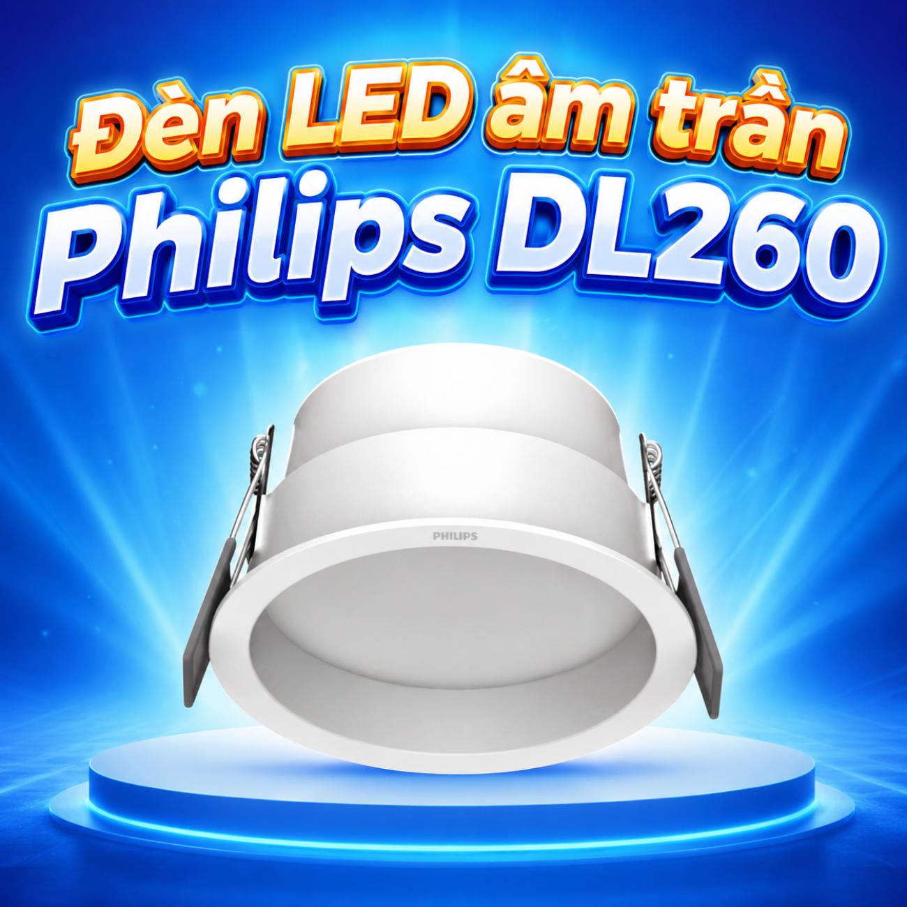 Đèn LED âm trần Philips DL260 7W / 11W