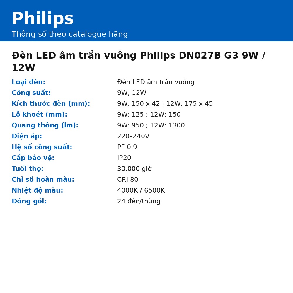 Đèn LED âm trần vuông Philips DN027B G3 9W / 12W