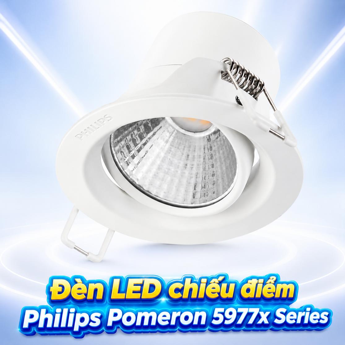 Đèn LED chiếu điểm Philips Pomeron 5977x Series 5W / 7W