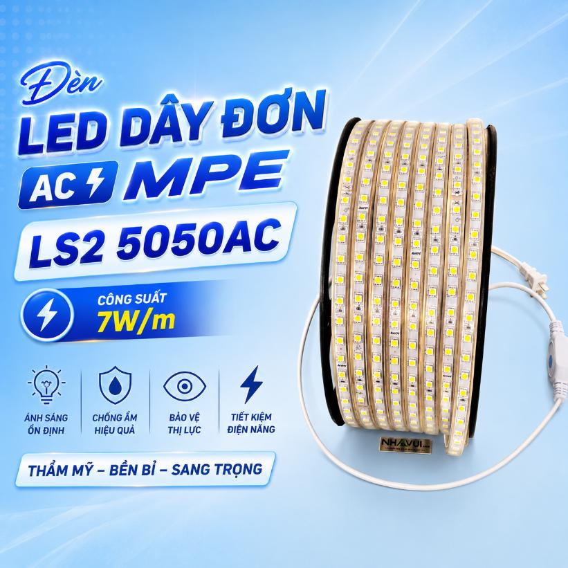 Đèn LED dây đơn AC MPE LS2 5050AC 7W/m