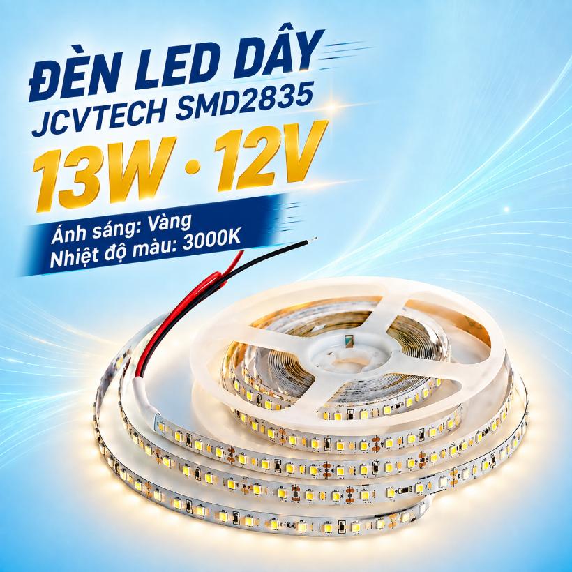 Đèn LED dây JCVTECH SMD2835 13W 12V 3000K