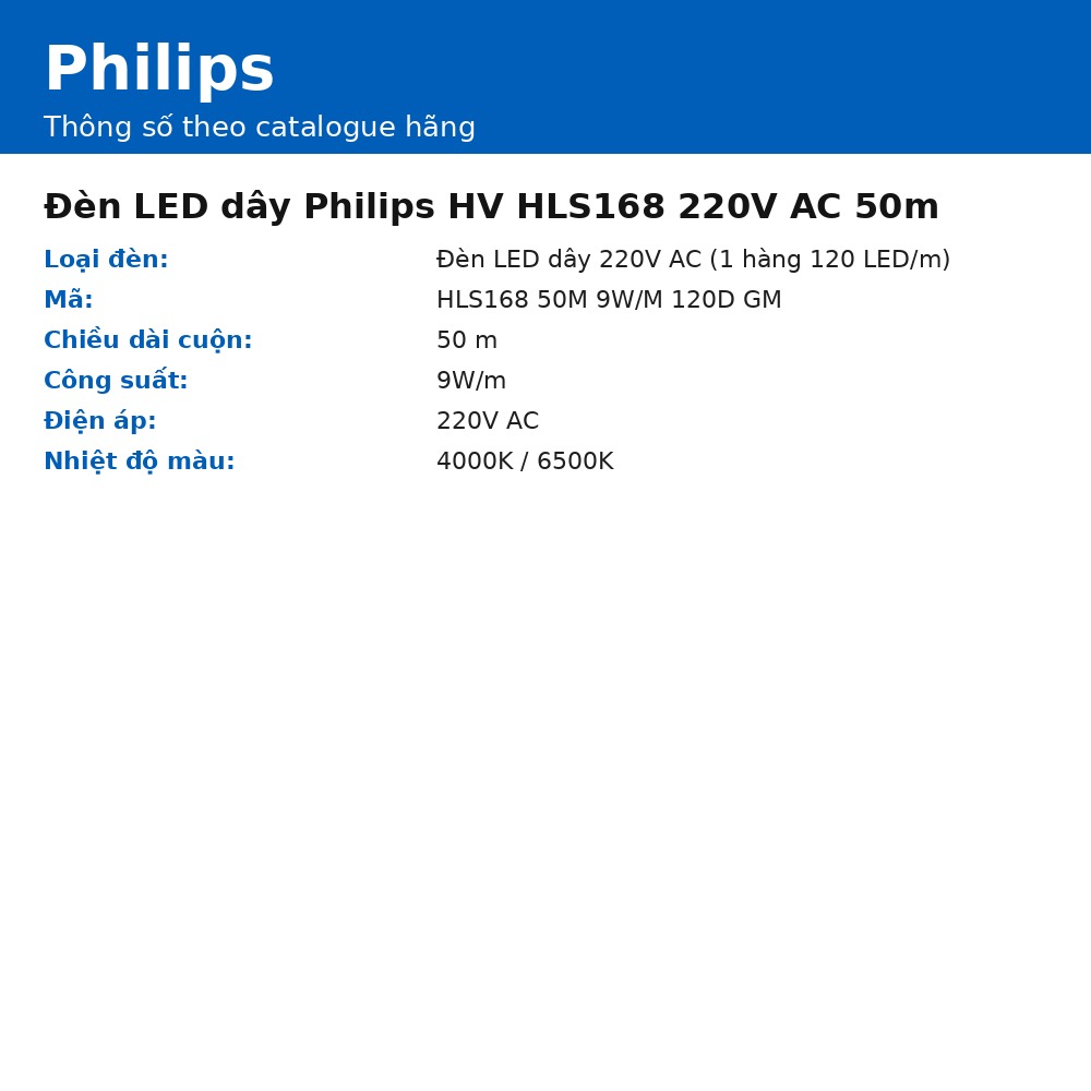 Đèn LED dây Philips HV HLS168 220V AC 50m chính hãng