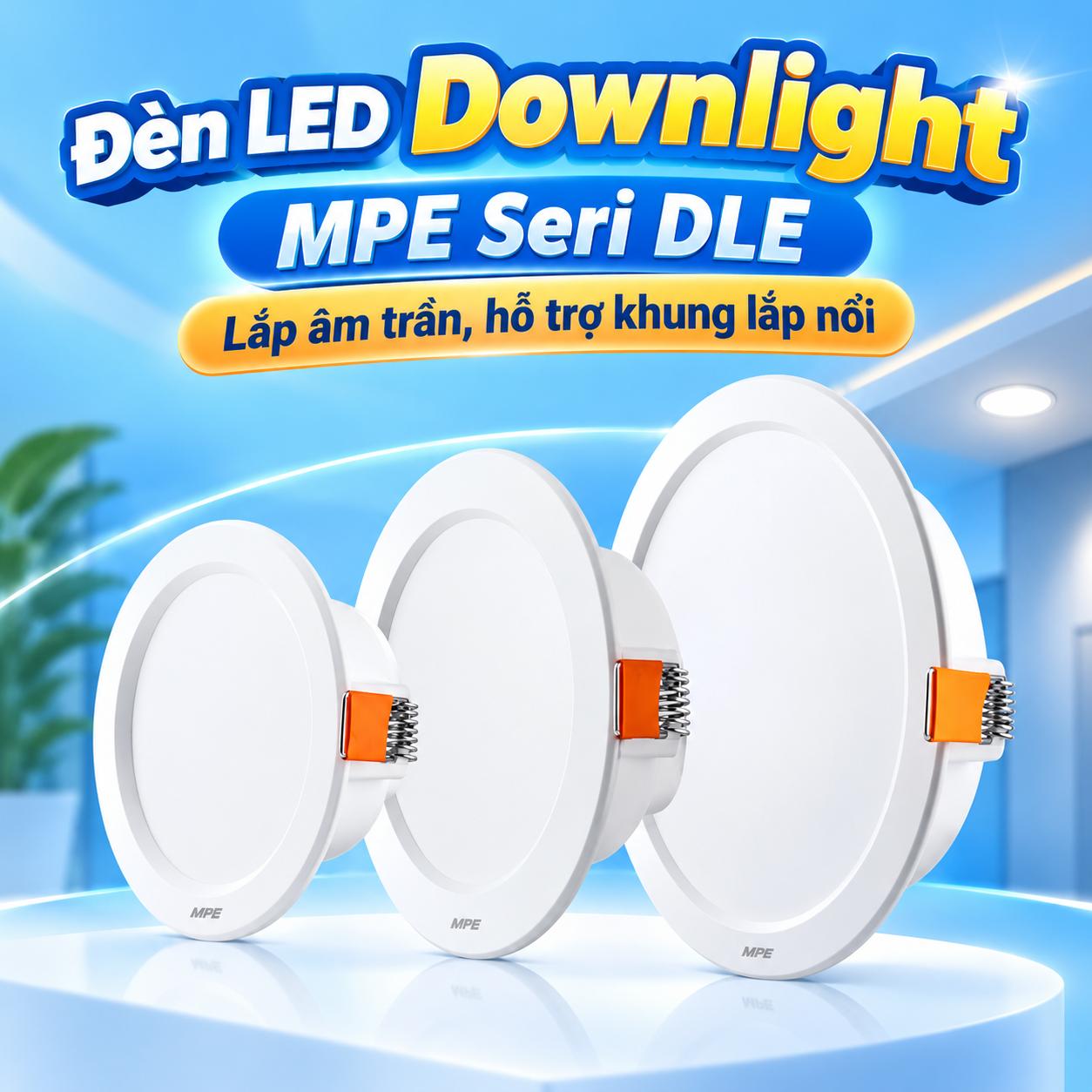 Đèn LED Downlight MPE Seri DLE