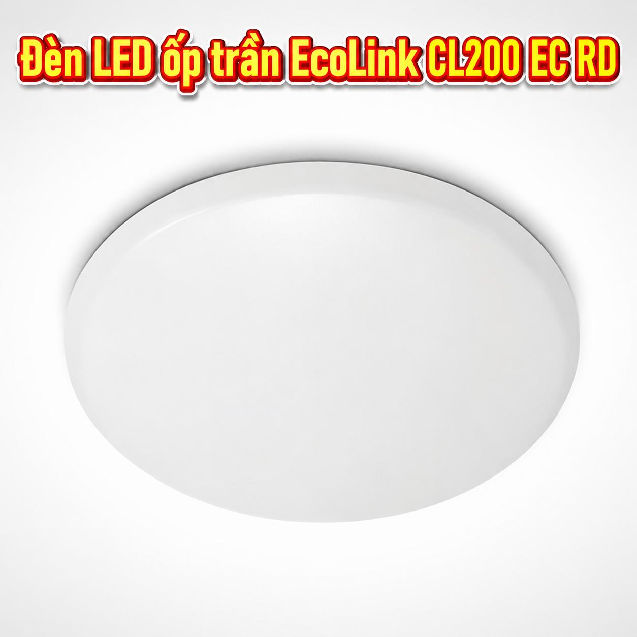 Đèn LED ốp trần EcoLink CL200 EC RD 20W / 24W