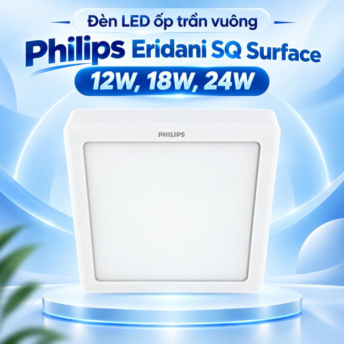 Đèn LED ốp trần vuông Philips Eridani SQ Surface 12W, 18W, 24W