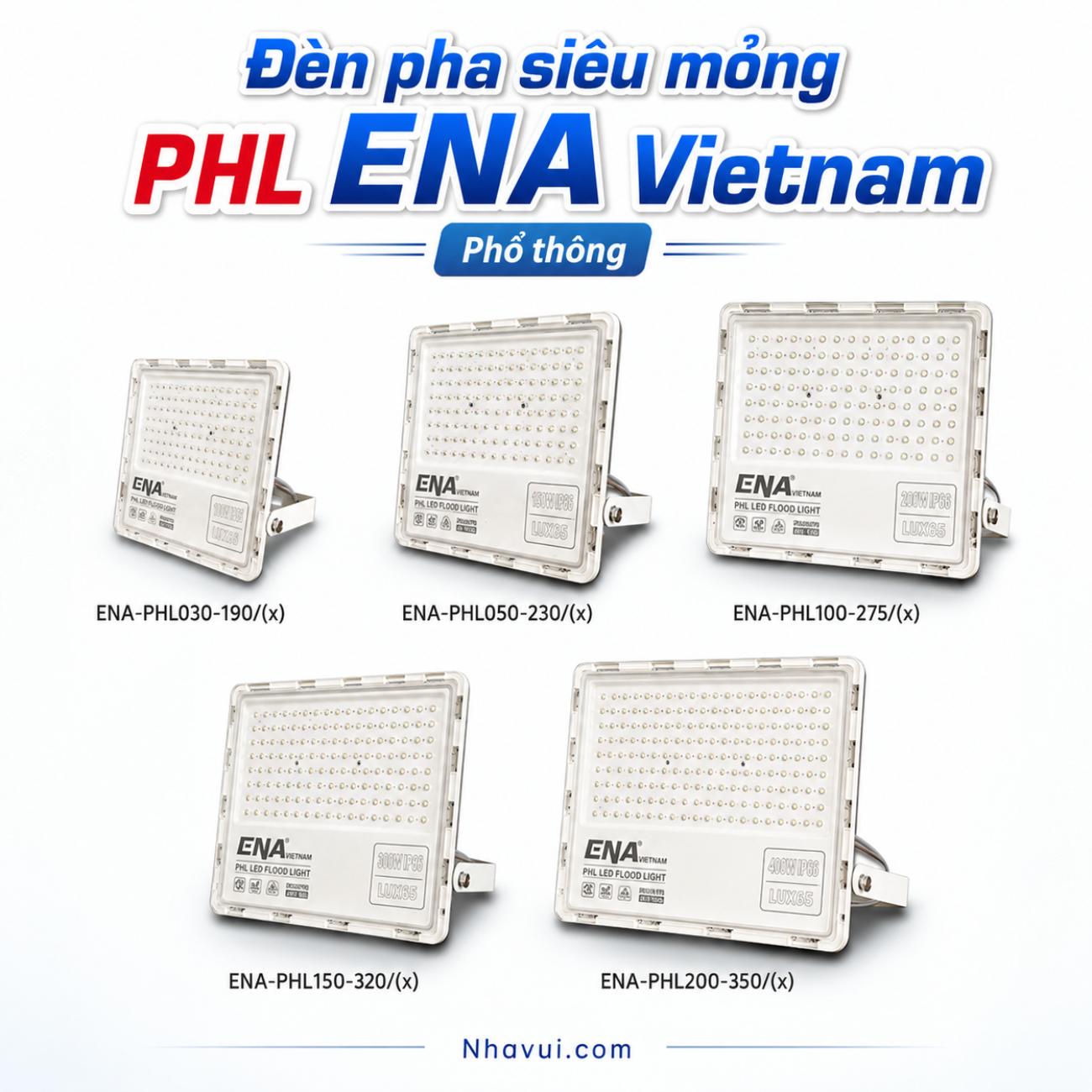 Đèn pha siêu mỏng màu PHL ENA Vietnam loại phổ thông