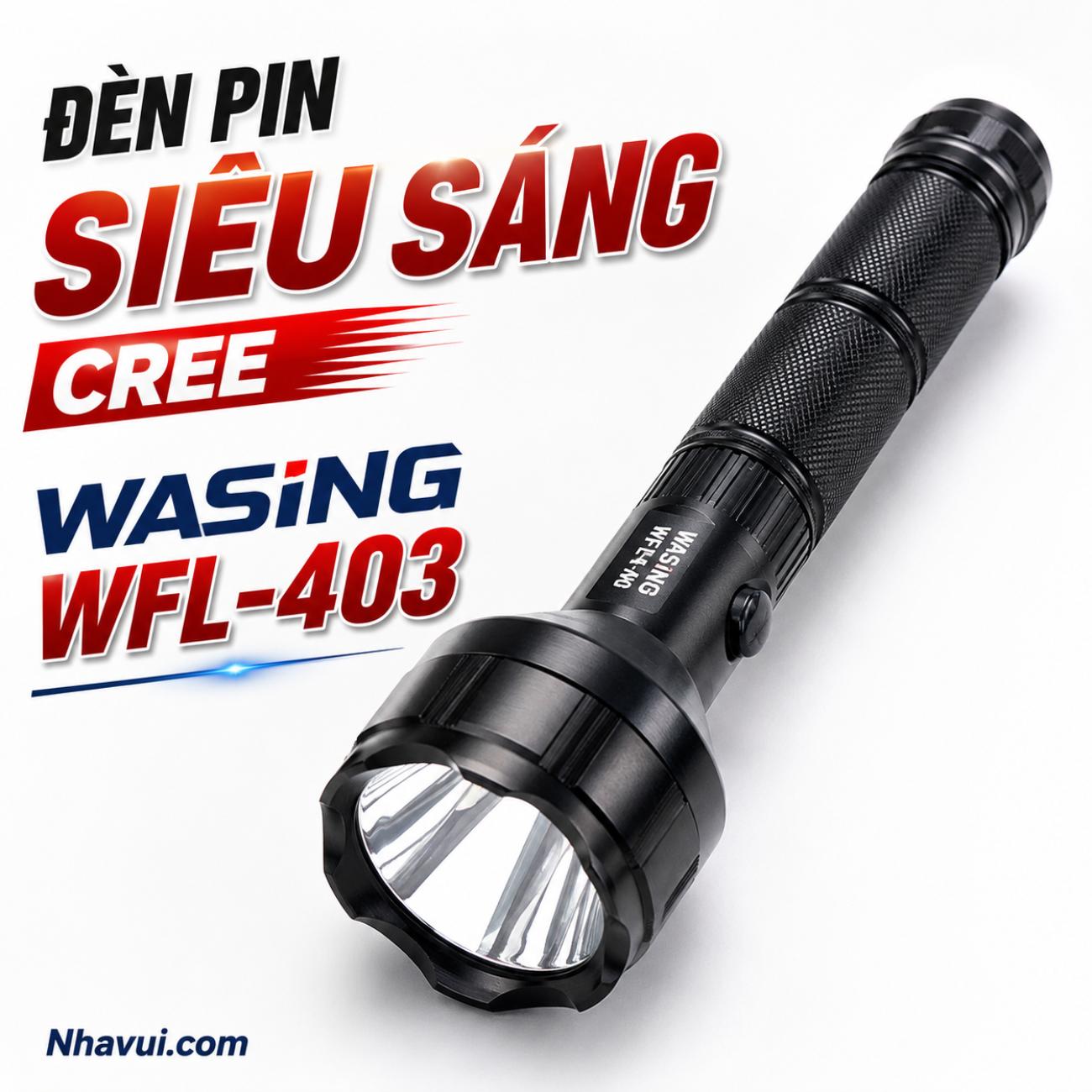 Đèn pin siêu sáng CREE Wasing WFL-403