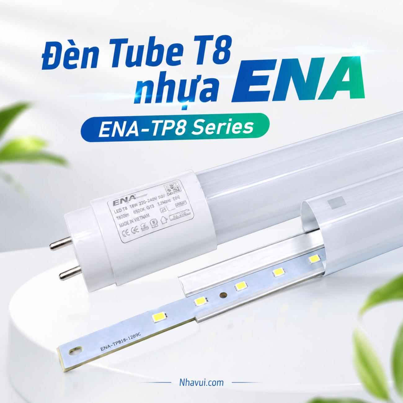 Đèn Tube T8 nhựa ENA TP8 Series