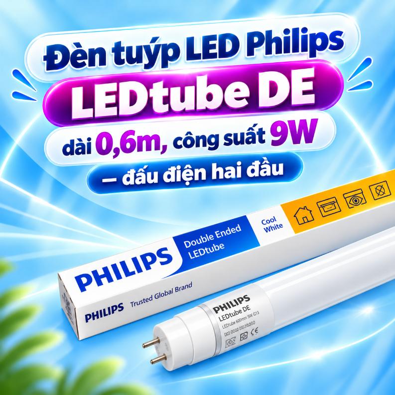 Đèn tuýp LED Philips LEDtube DE 0,6m 9W – LEDtube DE HO 0,6m 10W