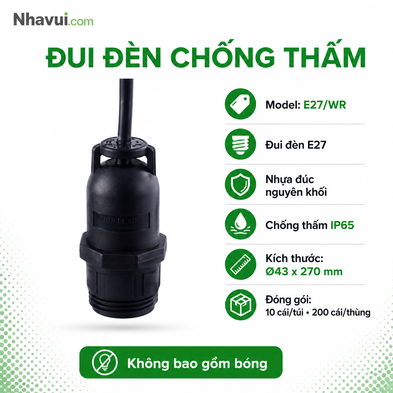 Đui đèn chống thấm MPE E27/WR, nhựa đúc nguyên khối, Ø43 x 270mm