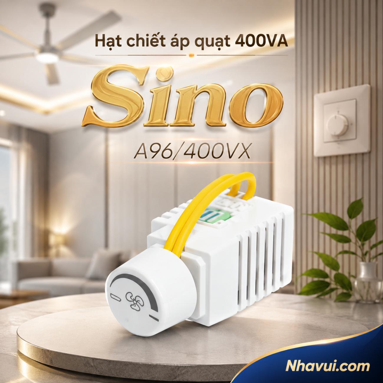 Hạt chiết áp quạt 400VA Sino A96/400VX