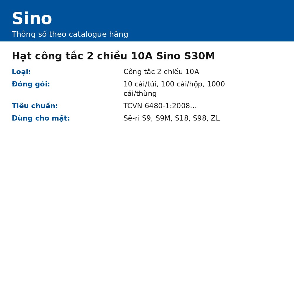 Hạt công tắc 2 chiều 10A Sino S30M